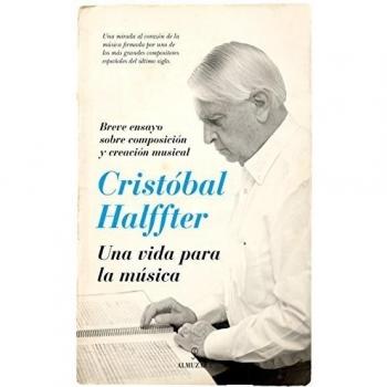 Cristobal halffter. Una vida para la música
