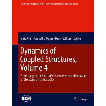 Dynamics of Coupled Structures Volume 4