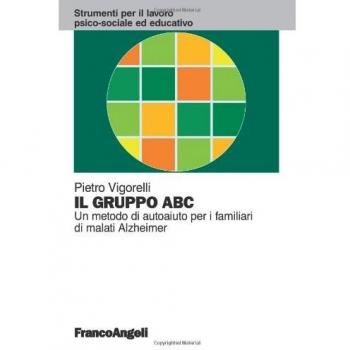 Il gruppo ABC. Un metodo di autoaiuto per i familiari di malati Alzheimer