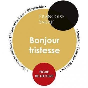 Fiche de lecture Bonjour tristesse (Étude intégrale)