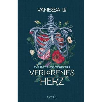 Verlorenes Herz (The Last Bloodcarver, Band 1): Romantisch-düstere Fantasy mit Steampunk-Vibes | Erstauflage mit Farbschnitt & Charakterkarte