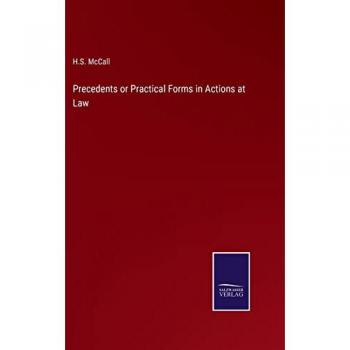 Precedents or Practical Forms in Actions at Law