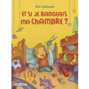 ET SI Je Rangeais MA Chambre ?