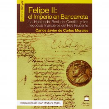 FELIPE II: El imperio en Bancarrota