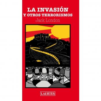 La invasión y otros terrorismos (Tapa blanda con solapas).