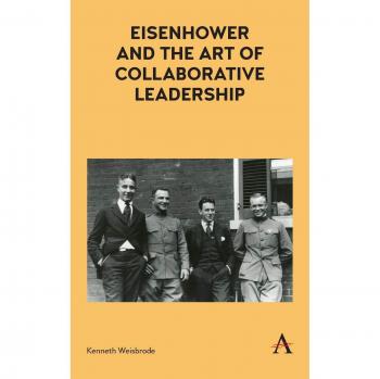Eisenhower and the Art of Collaborative Leadership