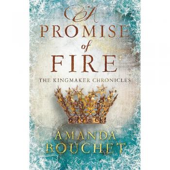 A Promise of Fire The Kingmaker Trilogy Paperback Amanda Bouchet