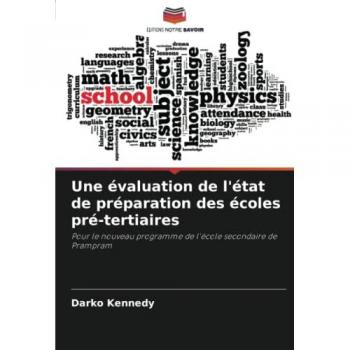 Kennedy, Darko: Une évaluation de l'état de préparation des écoles pré-tertiaires