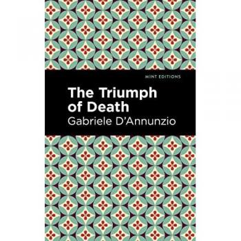 The Triumph of Death by Gabriele DAnnunzio