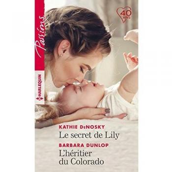 Le secret de Lily ; L'héritier du Colorado