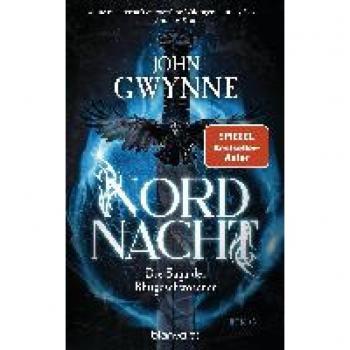 John Gwynne Nordnacht: Die Saga Der Blutgeschworenen
