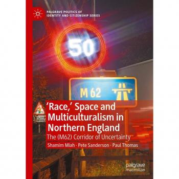 'Race' Space and Multiculturalism in Northern England