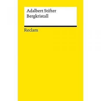 Adalbert Stifter Bergkristall