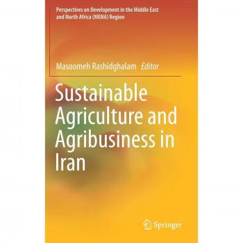 Sustainable Agriculture and Agribusiness in Iran