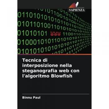 Paul, Binnu: Tecnica di interposizione nella steganografia web con l'algoritmo Blowfish