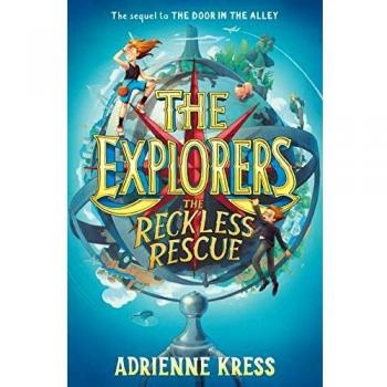 The Explorers: The Reckless Rescue