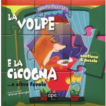 La volpe e la cicogna... e altre favole. Esopo puzzle. Ediz. a colori