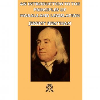 An Introduction to the Principles of Morals and Legislation