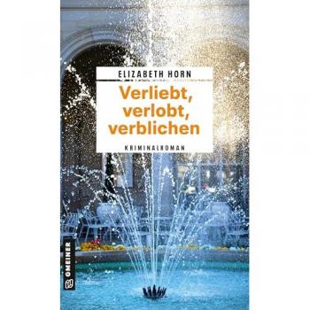 Verliebt, verlobt, verblichen