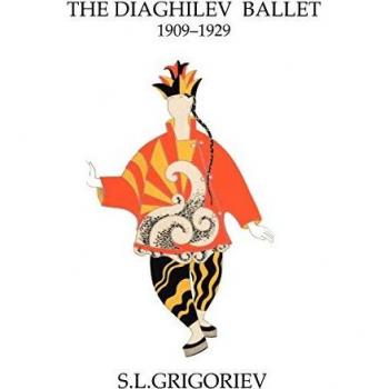 The Diaghilev Ballet 1909