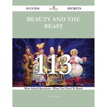 Beauty and the Beast 113 Success Secrets