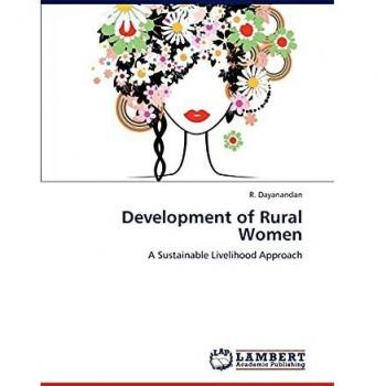 Development of Rural Women: A Sustainable Livelihood Approach