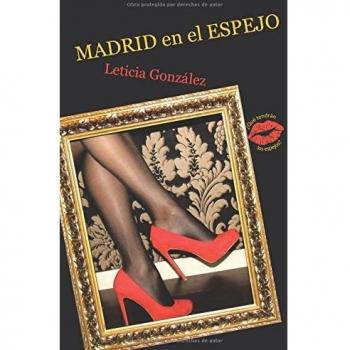 Madrid en el espejo: ¿Qué tendrán los espejos?