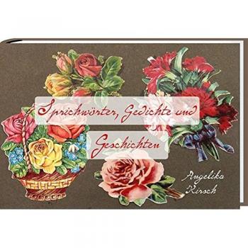 Sprichwörter, Gedichte und Geschichten