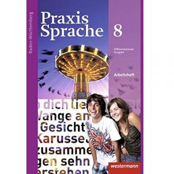 Praxis Sprache 8. Arbetisheft. Baden-Württemberg