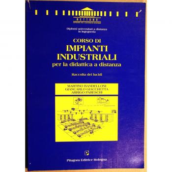 Corso di impianti industriali per la didattica a distanza. Raccolta dei lucidi