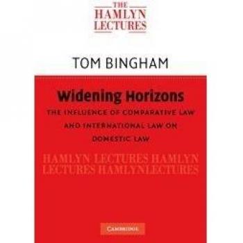 Widening Horizons: The Influence of Comparative Law and International Law on Domestic Law