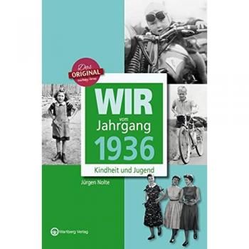 Jürgen Nolte Wir Vom Jahrgang 1936