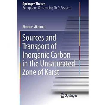 Sources and Transport of Inorganic Carbon in the Unsaturated Zone of Karst (Springer Theses)