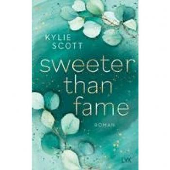 Scott, Kylie: Sweeter than Fame