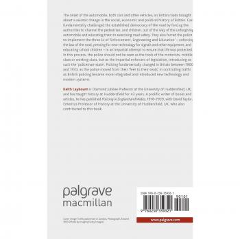 The Battle for the Roads of Britain: Police, Motorists and the Law, c.1890s to 1970s