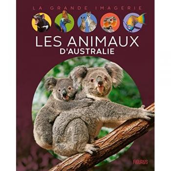 Emilie Beaumont Les Animaux D'Australie