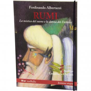 Rumi la mistica del suono e la danza dei dervisci