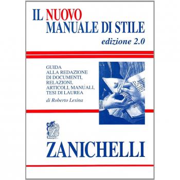 Il nuovo manuale di stile. Roberto Lesina Zanichelli 1994
