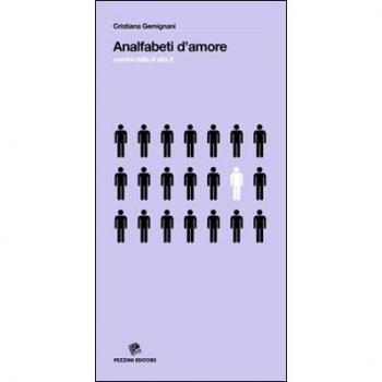 Analfabeti d'amore. Uomini dalla A alla Z