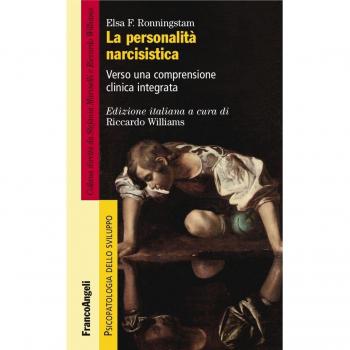 La personalità narcisistica. Verso una comprensione clinica integrata