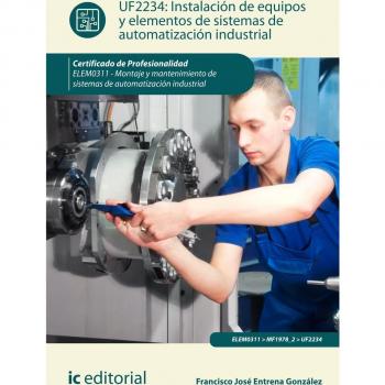 Instalación de equipos y elementos de sistemas de automatización industrial. Elem0311