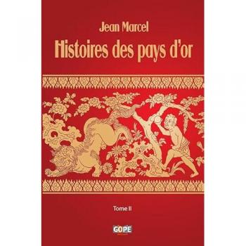 Histoires des pays d’or – tome II (ouvrage illustré)