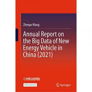 Annual Report on the Big Data of New Energy Vehicle in China (2021)