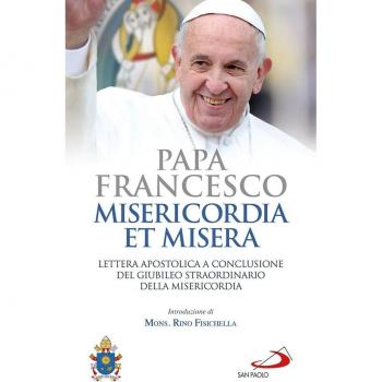 Misericordia et misera. Lettera apostolica a conclusione del Giubileo straordinario della misericordia
