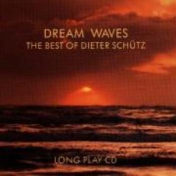 Best of Dream Waves – Dieter Schütz