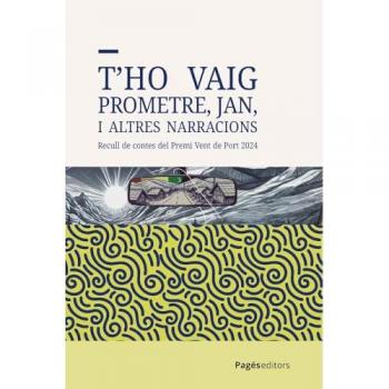 T'ho vaig prometre, Jan, i altres narracions