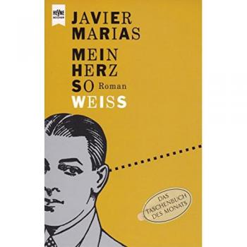 Mein Herz So Weiss : Roman