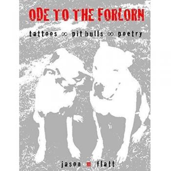 Ode To The Forlorn tattoos oo pit bulls oo poetry