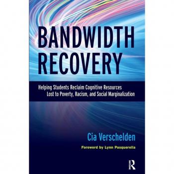 Stylus Publishing, LLC Bandwidth Recovery: Helping Students Reclaim Cognitive Resources Lost to Poverty, Racism, and Social Marginalization