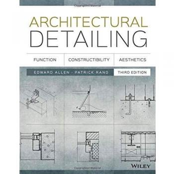 Architectural Detailing : Function, Constructibility, Aesthetics